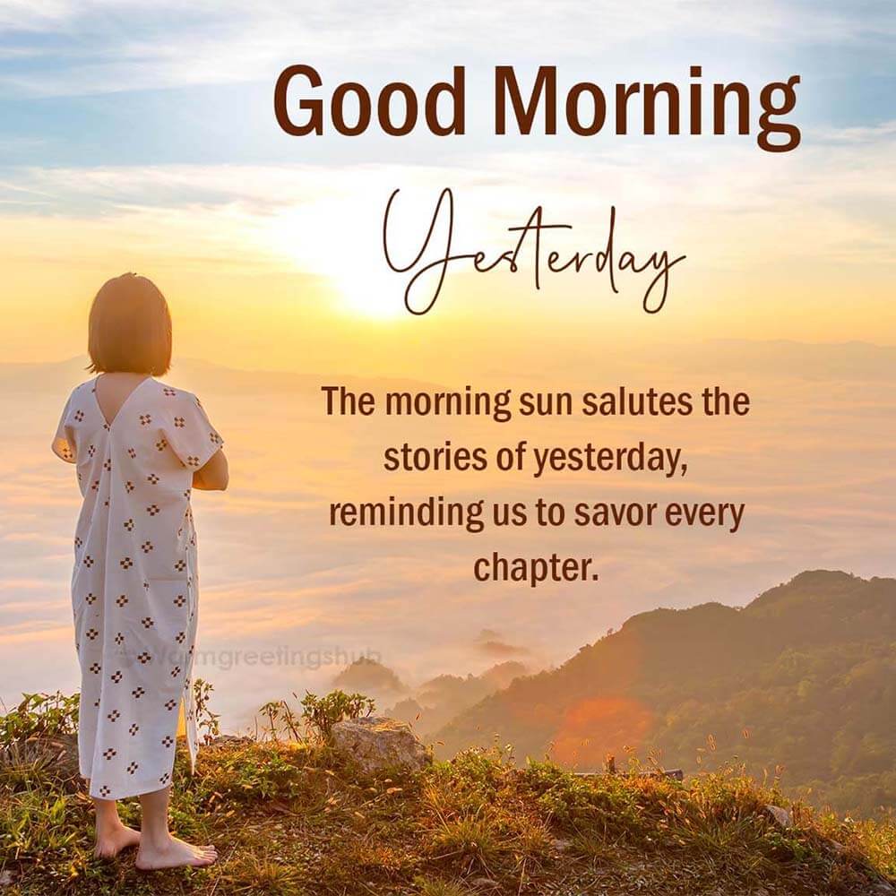 Good Morning Yesterday Messages, Quotes and Status - goodmorningmsg.com ...