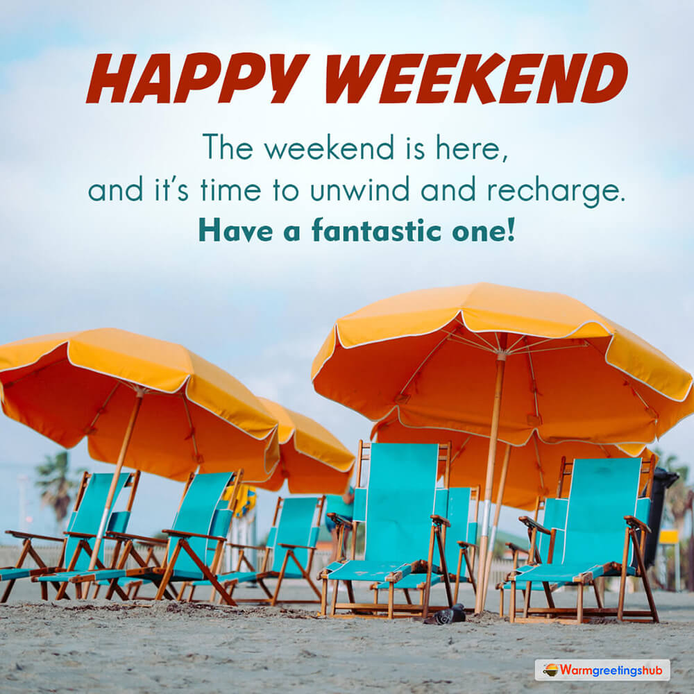 Happy Weekend Wishes Messages And Quotes