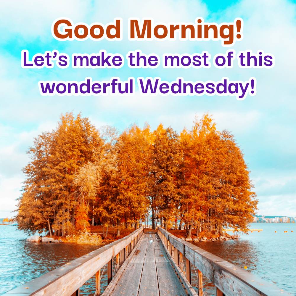 Good Morning Wednesday Wishes Quotes