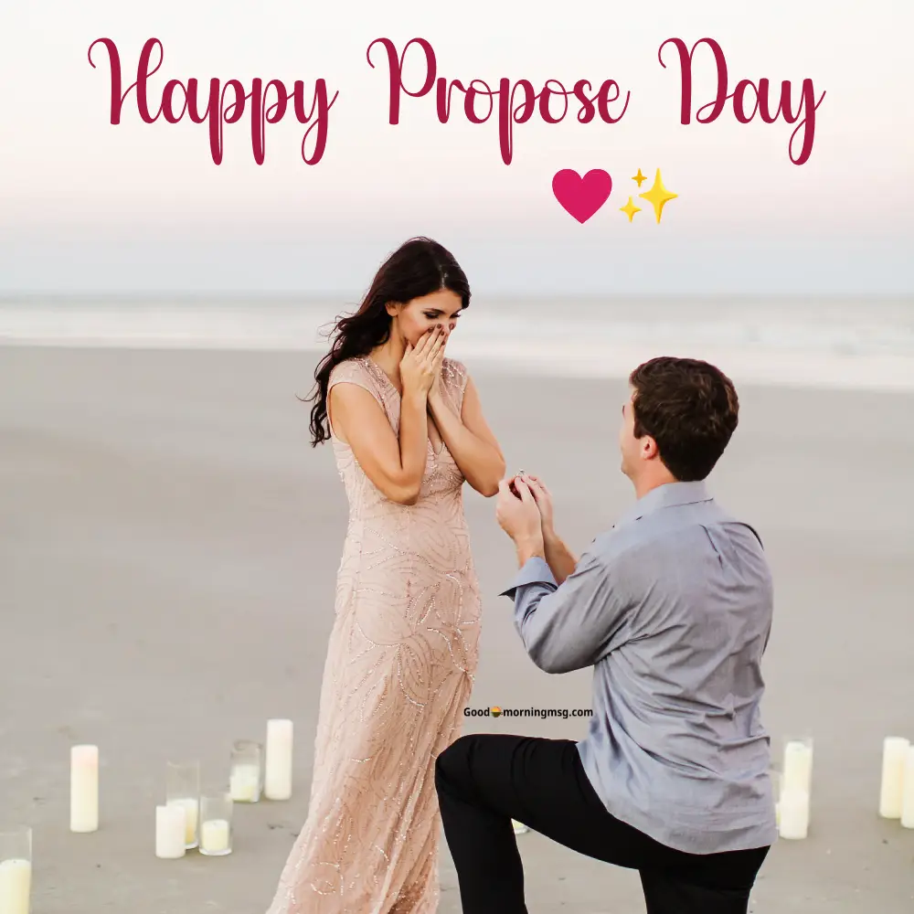 Happy Propose Day My Love