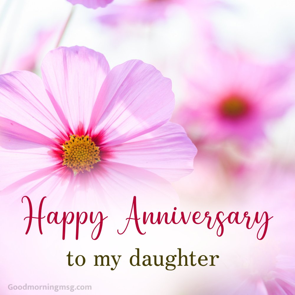 Happy Anniversary To My Daughter Images