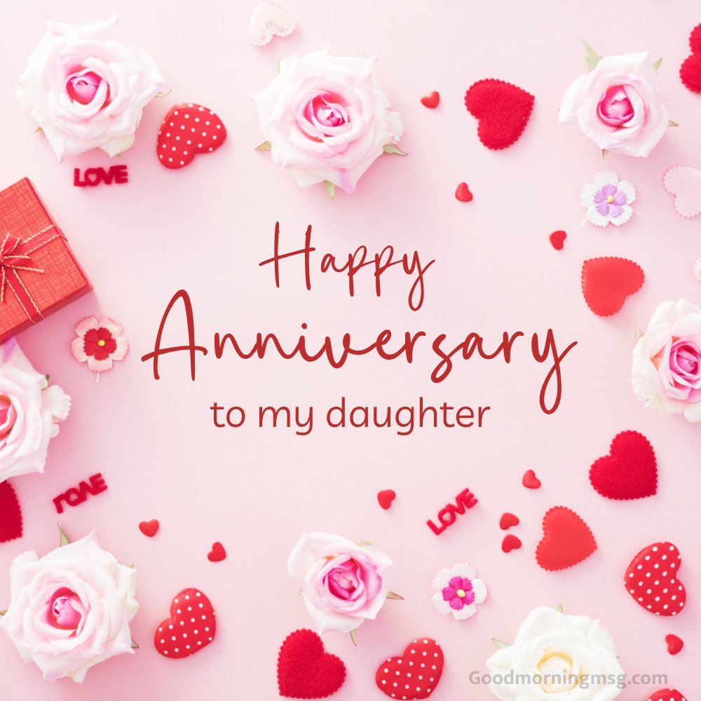 Happy Anniversary To My Daughter