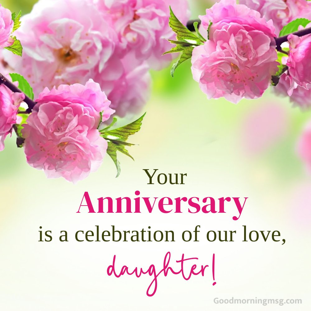 Happy Anniversary To My Sweet Daughter