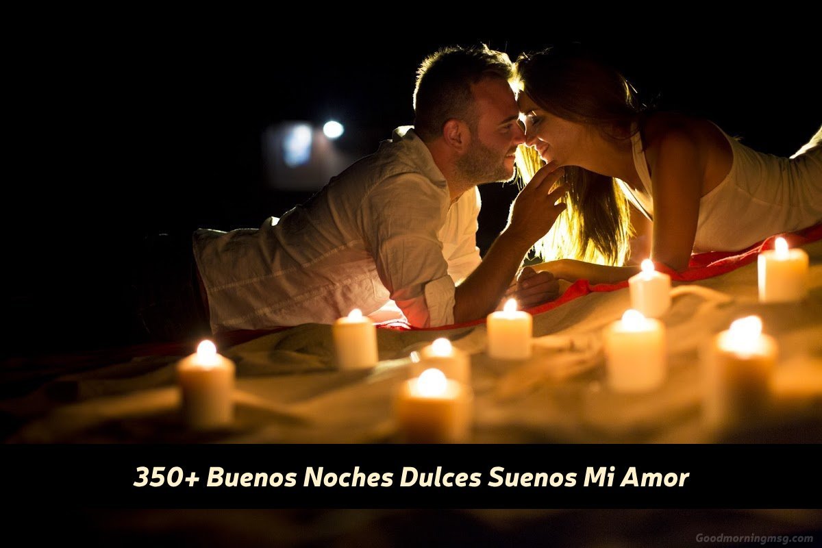 Buenos Noches Dulces Suenos Mi Amor