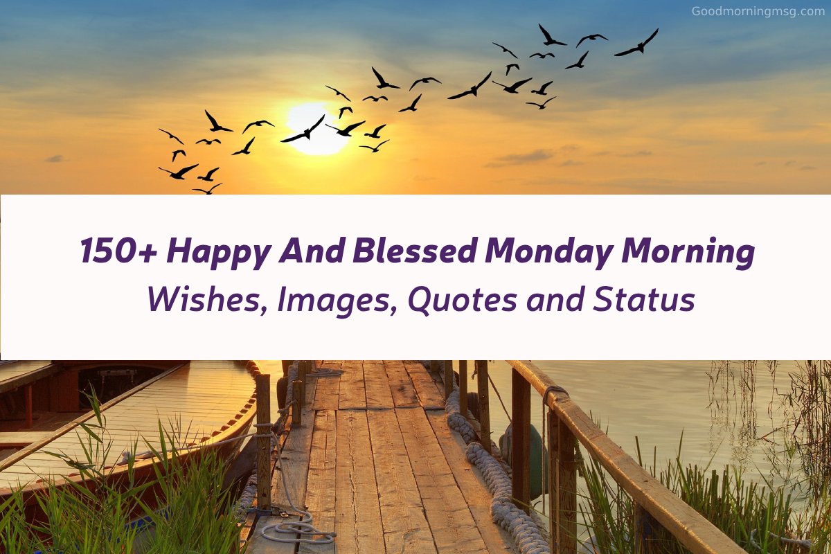 Happy And Blessed Monday Morning Wishes Images
