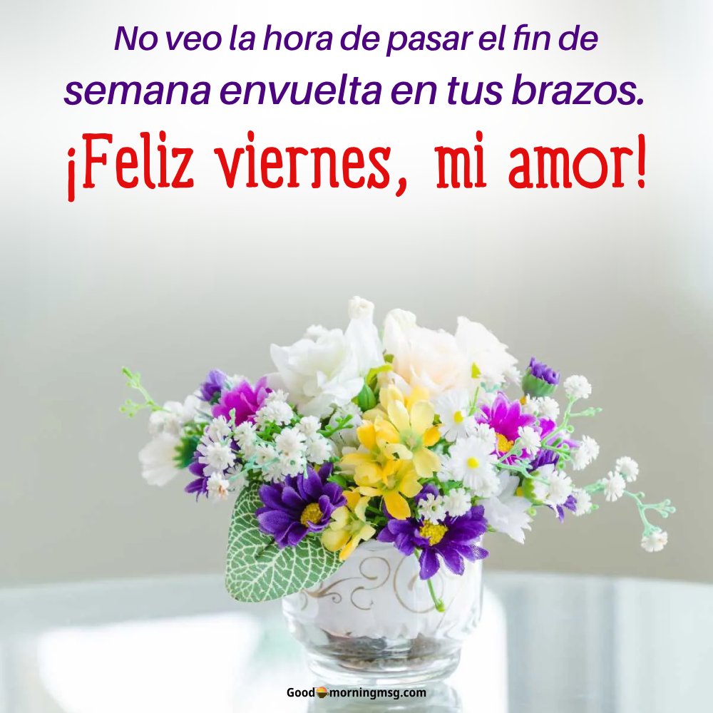 Buenos Dias Amor Feliz Viernes