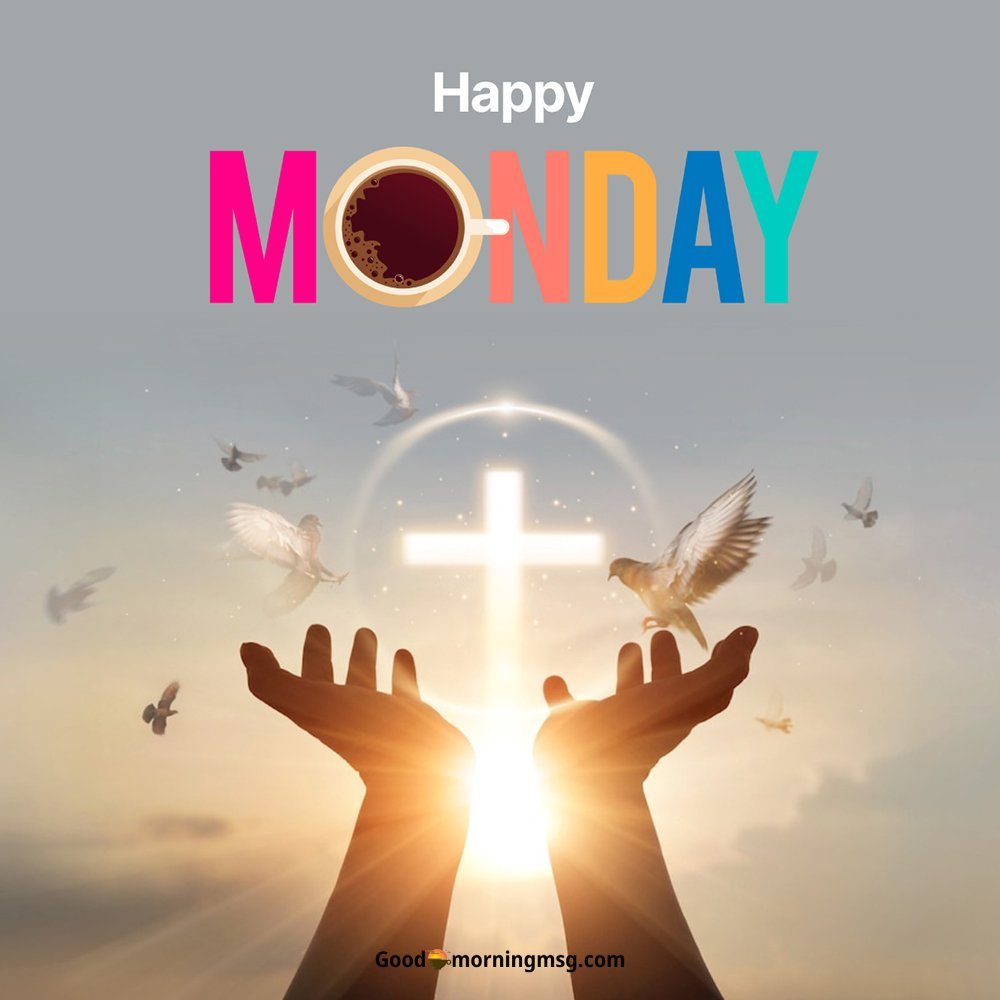 Monday Morning Blessings And Prayers