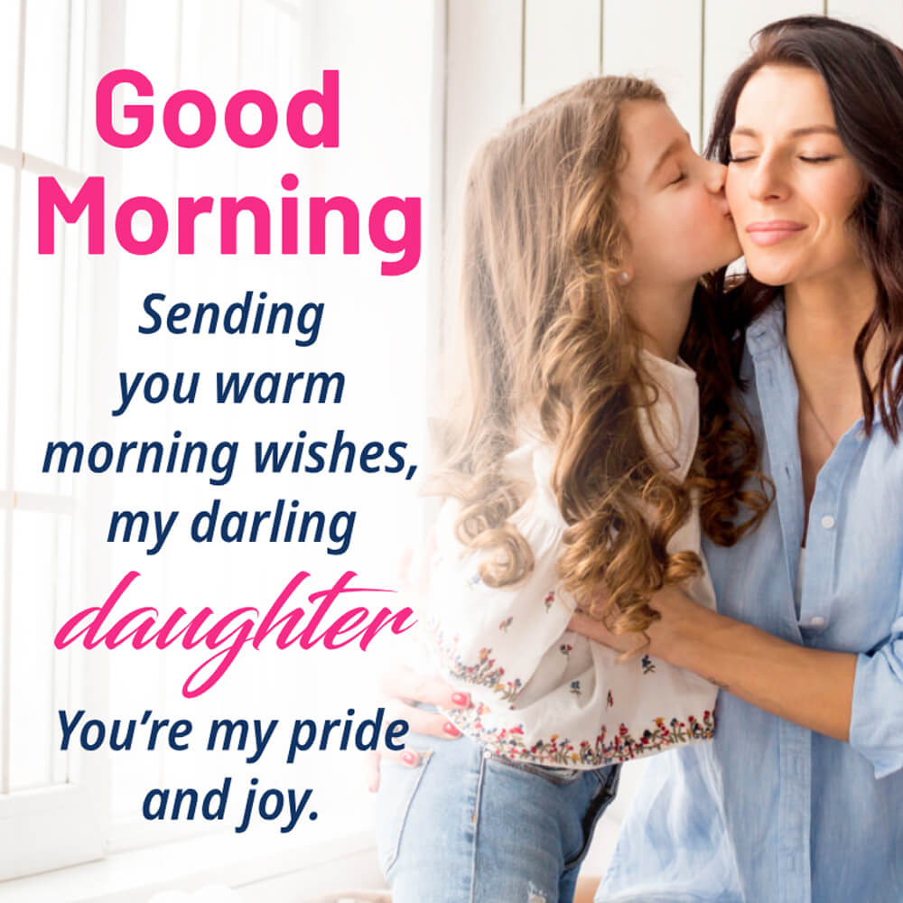 Good Morning Quotes To Daughter