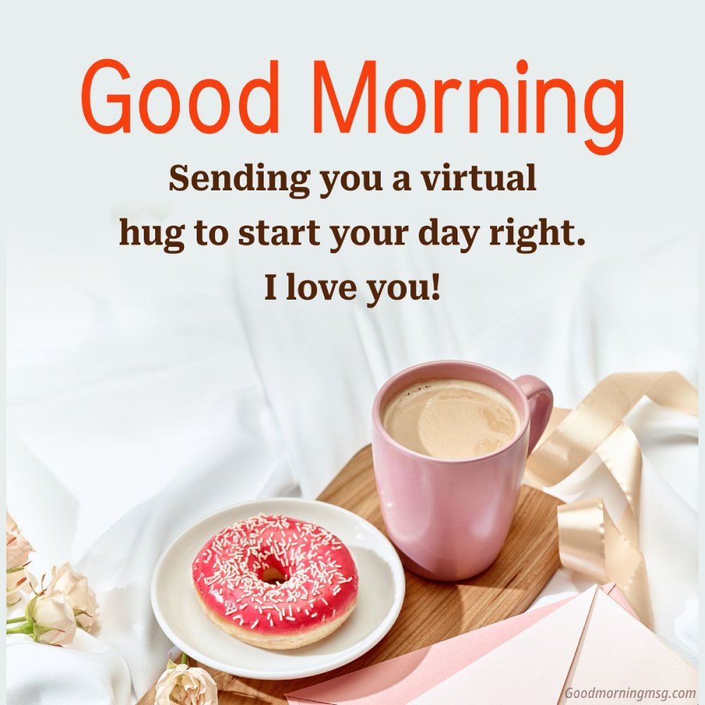 120+ Good Morning Love Wishes And Messages