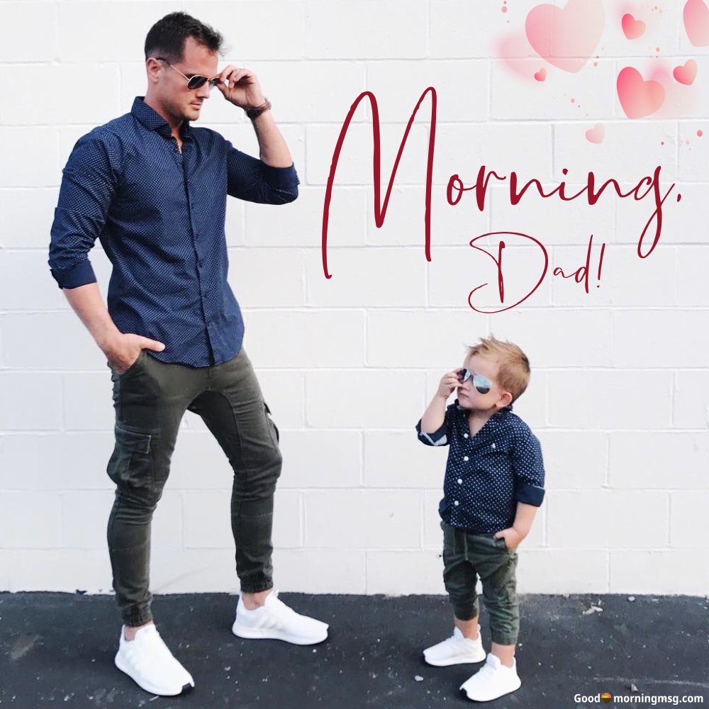 50+ Good Morning Father Quotes To Start Their Day With Love