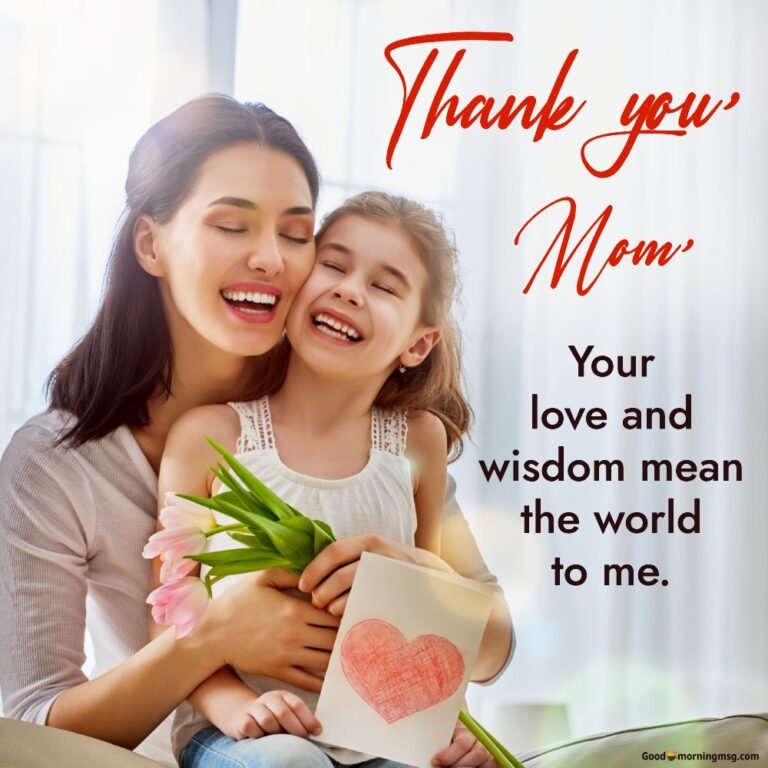 70+ Heartfelt Thank You Mom Quotes Wishes And Messages - goodmorningmsg ...