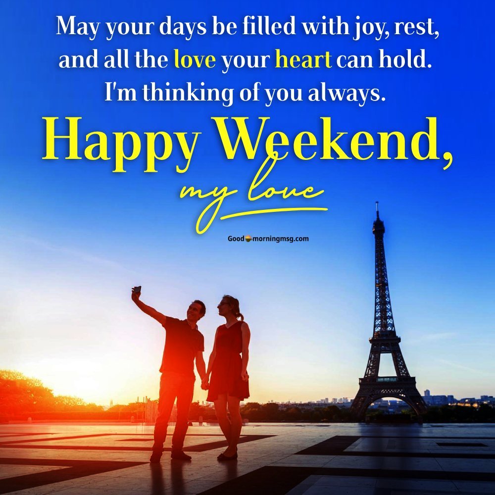 Happy Weekend My Love Messages I Goodmorningmsg