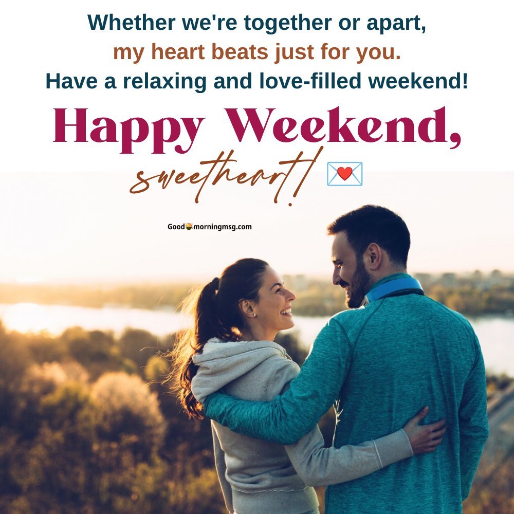Romantic Weekend Message For Him I Goodmorningmsg