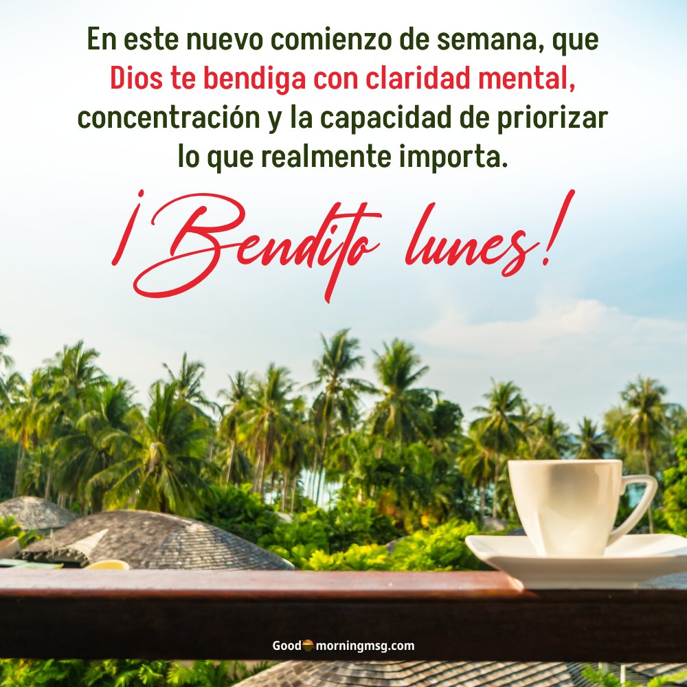 Feliz Lunes Bendiciones