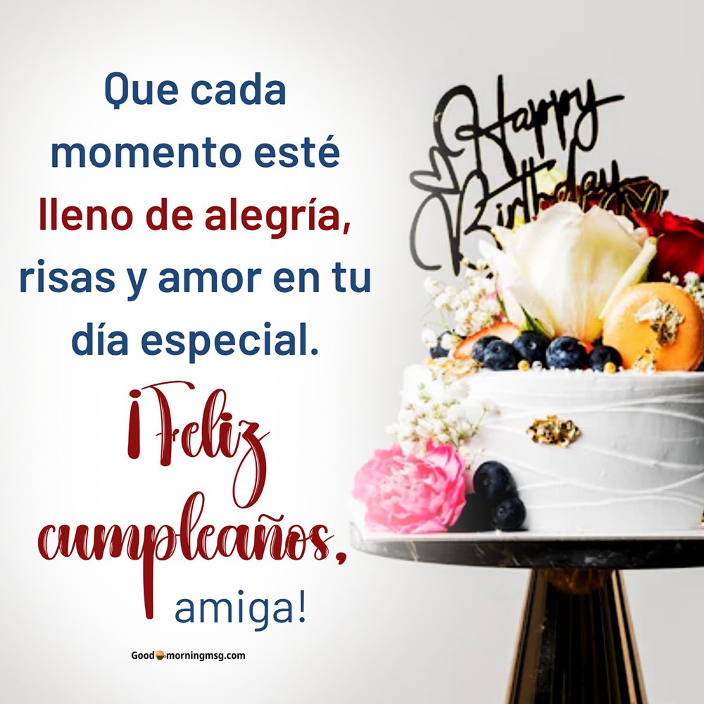 Feliz Cumpleaños Deseos Y Bendiciones Para Amiga