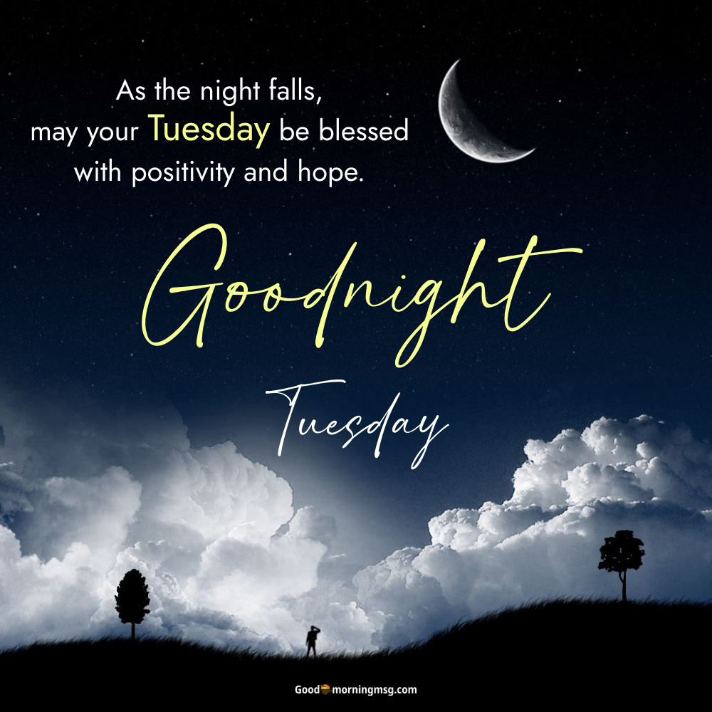 Good Night Tuesday Blessings Quotes Wishes And Dreams