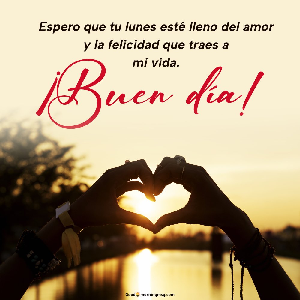 Feliz Inicio De Semana Lunes