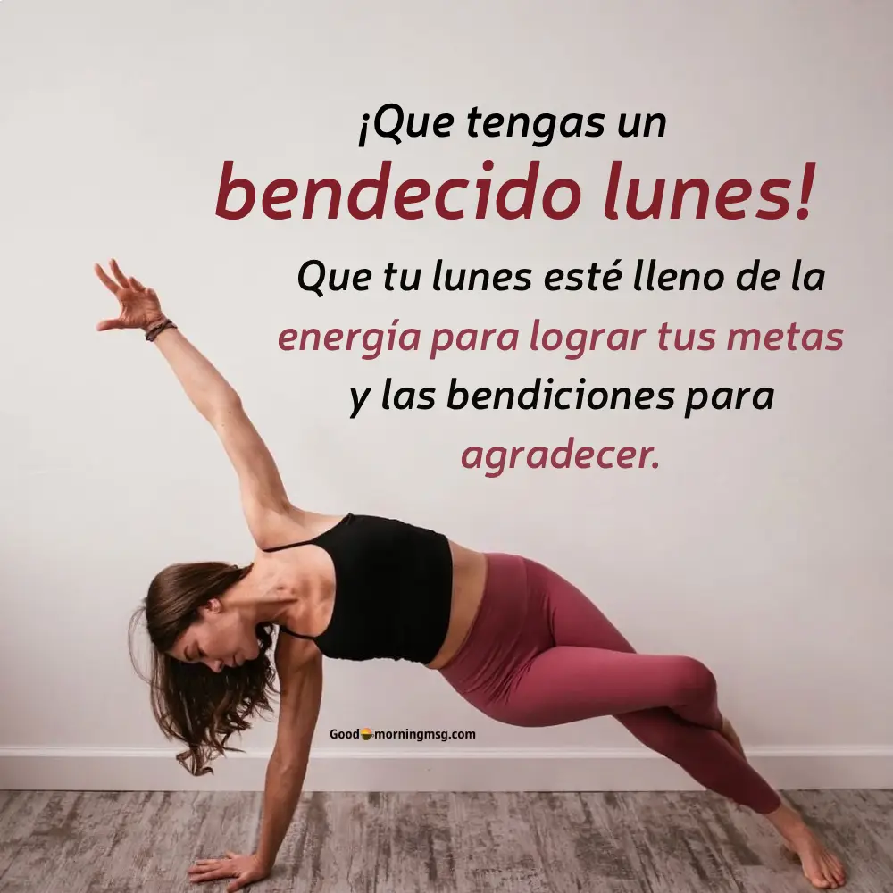Bendecido Lunes I Goodmorningmsg