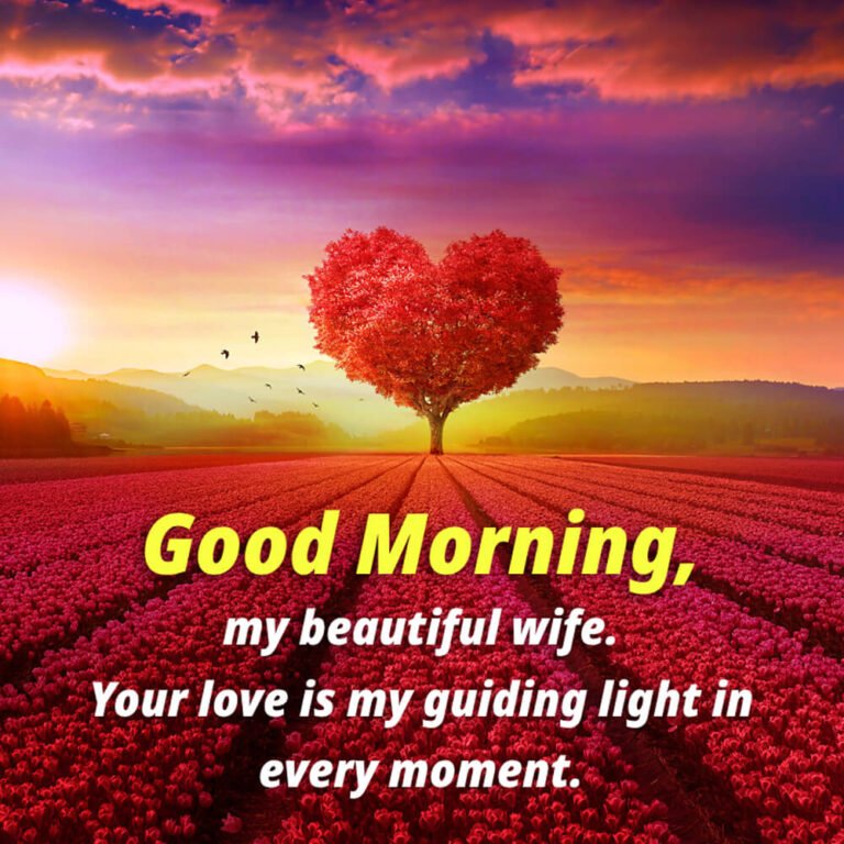 120 Good Morning Love Wishes And Messages Goodmorningmsg 120-good-morning-love-wishes-and-messages-goodmorningmsg