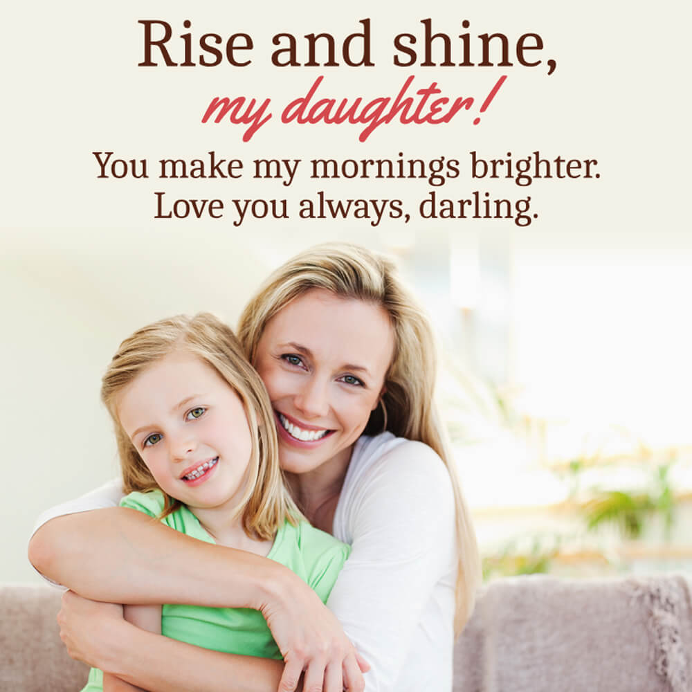 Good Morning Daughter Quotes