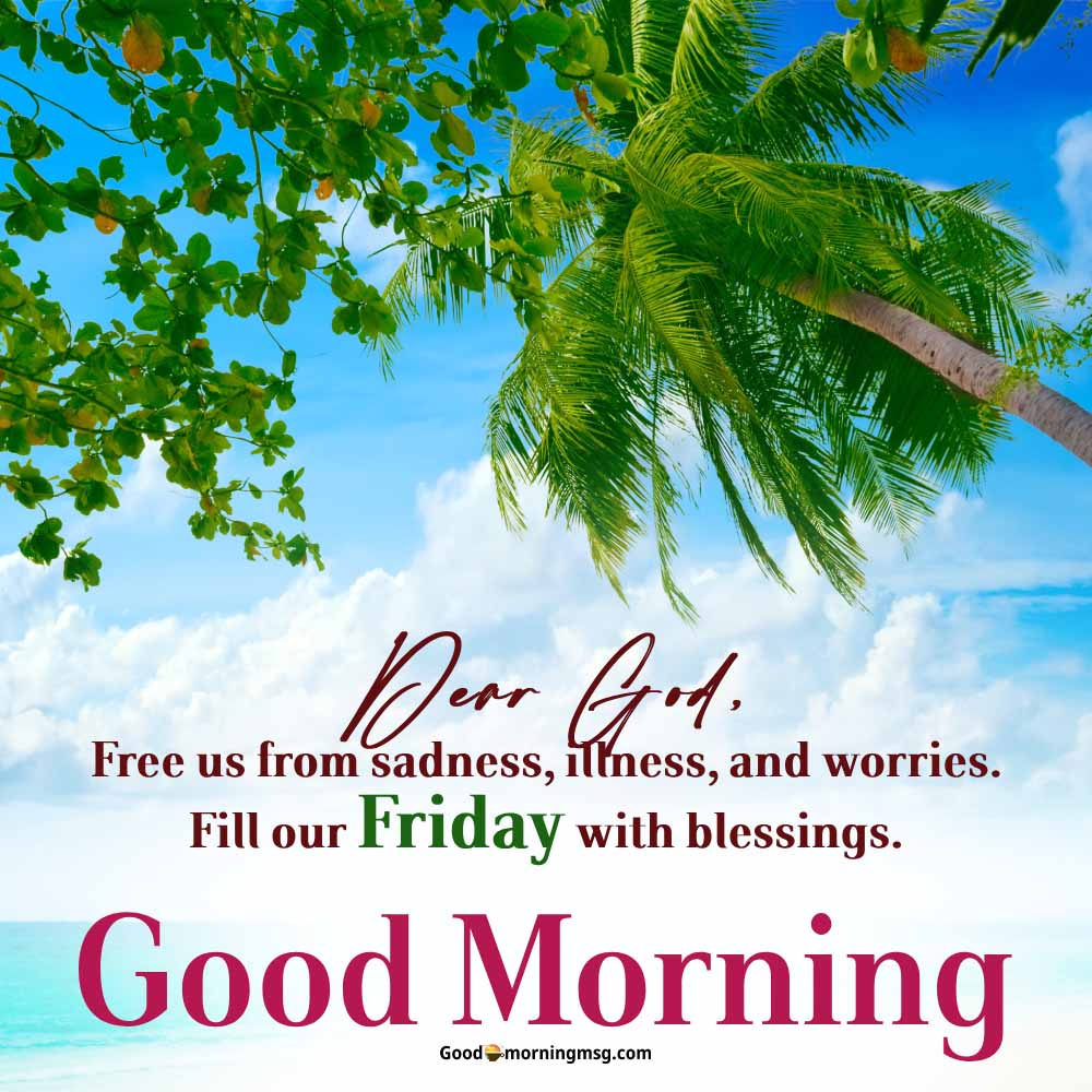 Good Morning Happy Friday Blessings Quotes Bible Verse I Goodmorningmsg