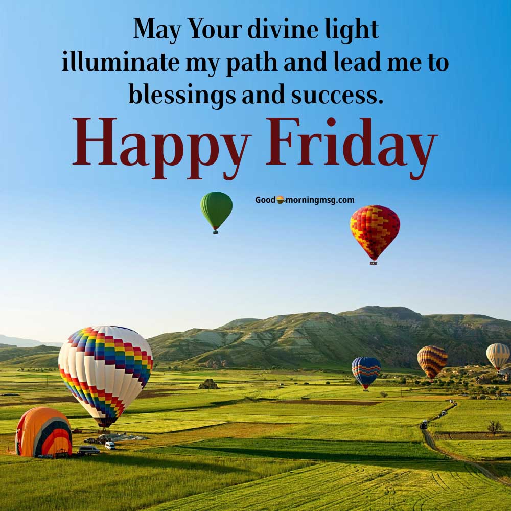 Good Morning Happy Friday Blessings Quotes For Friends I Goodmorningmsg