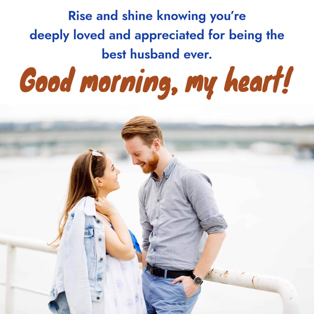 Good Morning Wishes For Husband