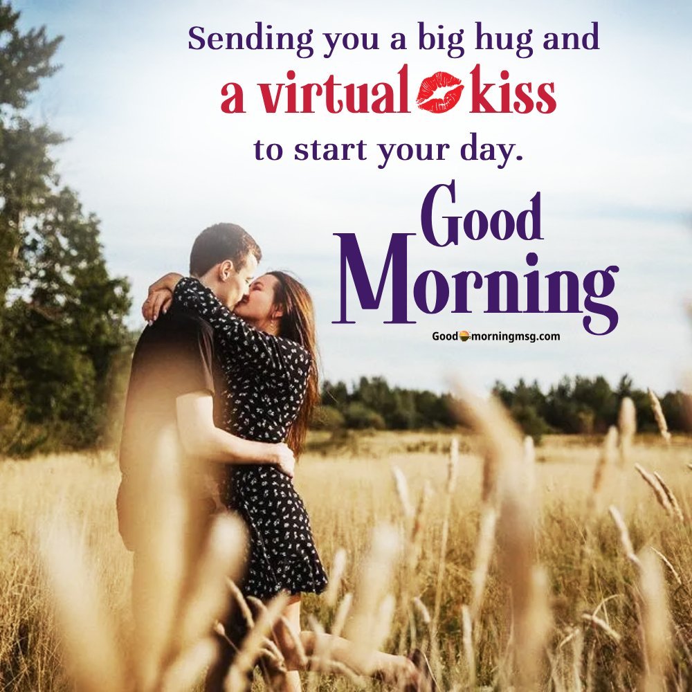 Romantic Good Morning Kisses I Goodmorningmsg