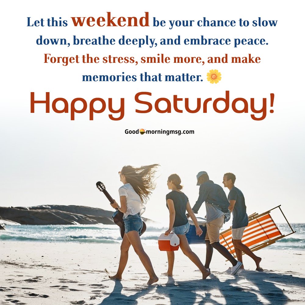 Saturday Weekend Funny Quotes For Work I Goodmorningmsg