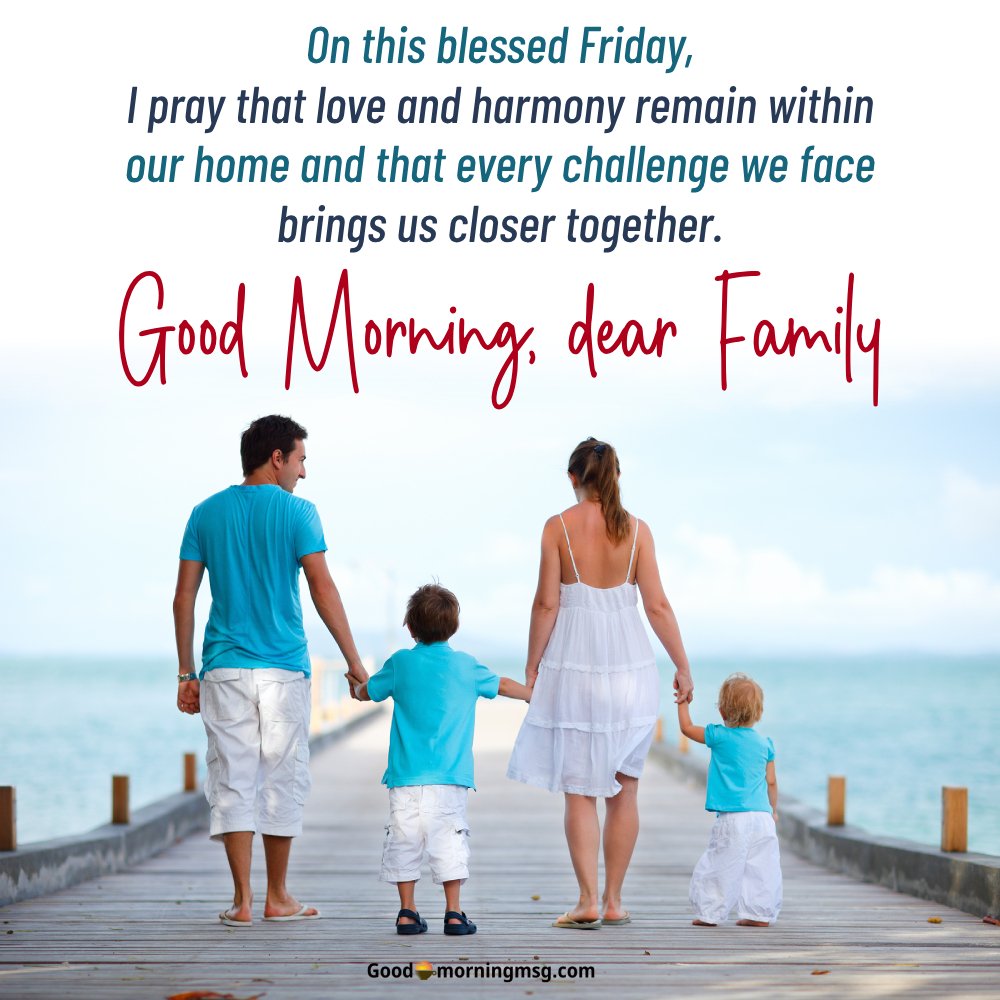 Good Morning Friday Blessings For Family Images And Quotes