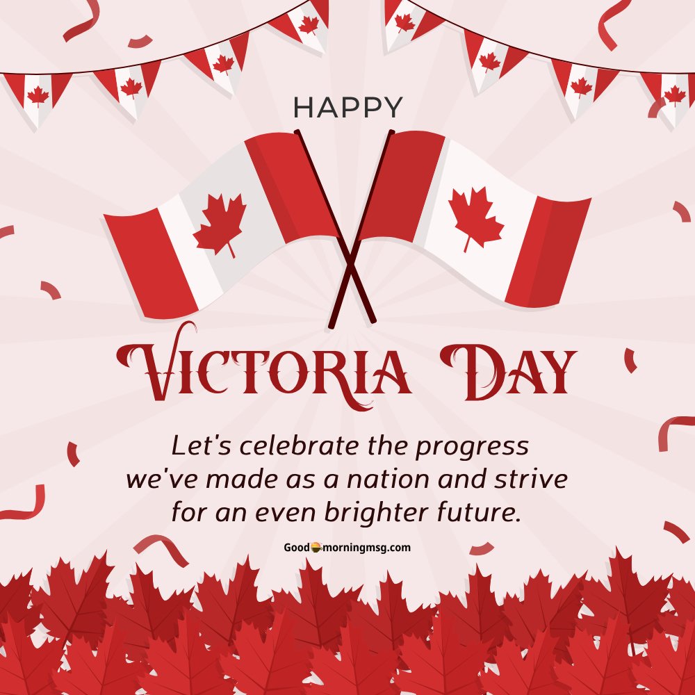 Good Morning Happy Victoria Day
