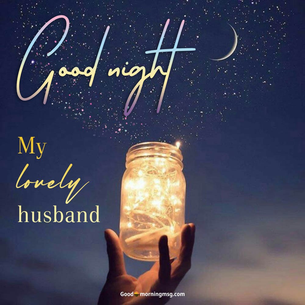 Goodnight Message For My Husband I Goodmorningmsg