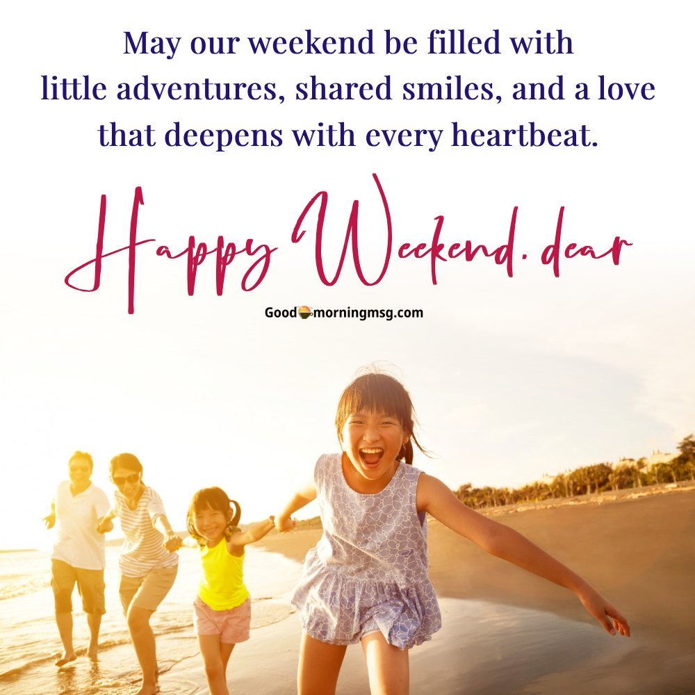 Happy Weekend Images For Whatsapp I Goodmorningmsg