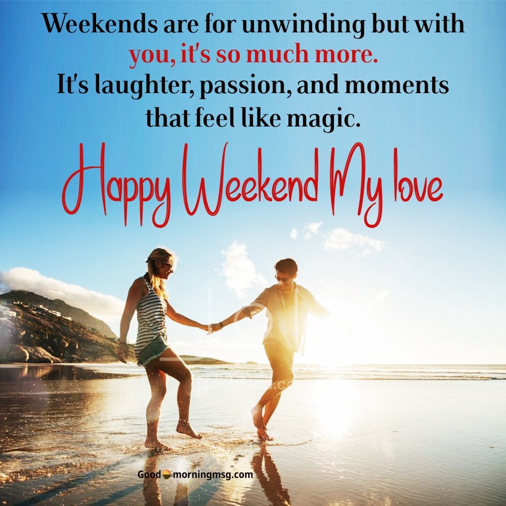 Romantic Weekend Message For Him I Goodmorningmsg