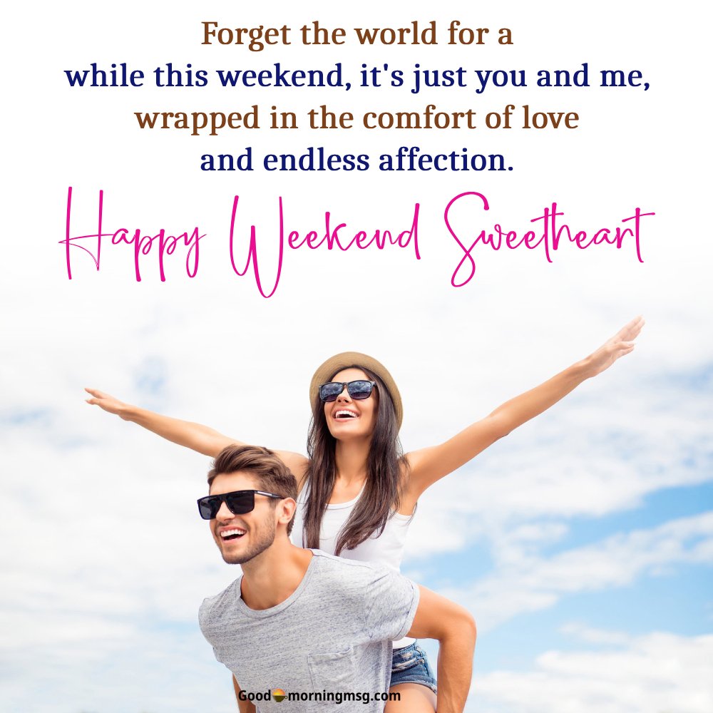 Romantic Weekend Messages For My Love Boyfriend I Goodmorningmsg
