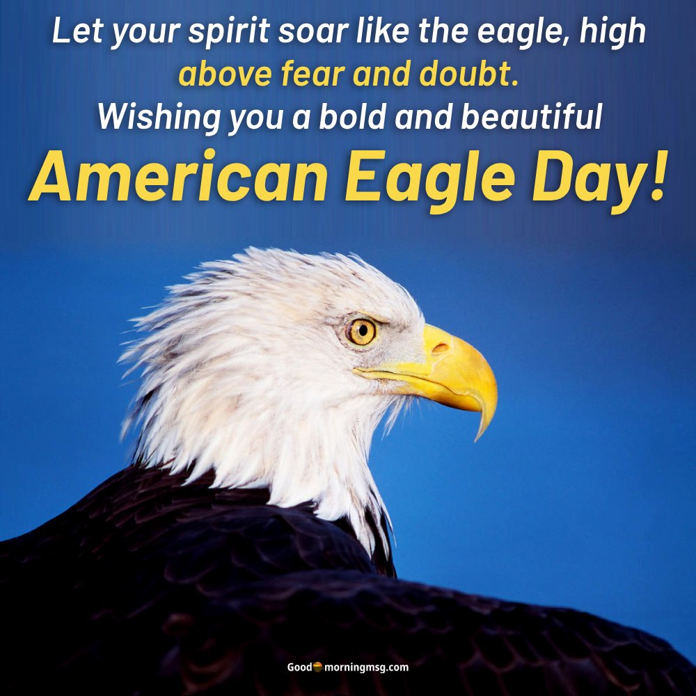 American Eagle Day I Goodmorningmsg