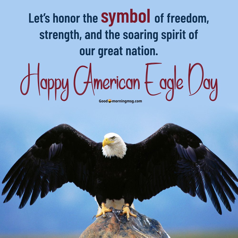 American Eagle Day Wishes 2025 I Goodmorningmsg