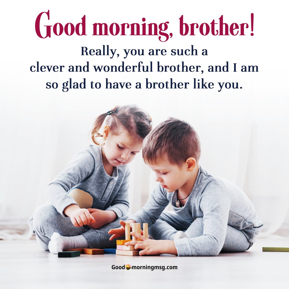 Good Morning Brother Funny I Goodmorningmsg