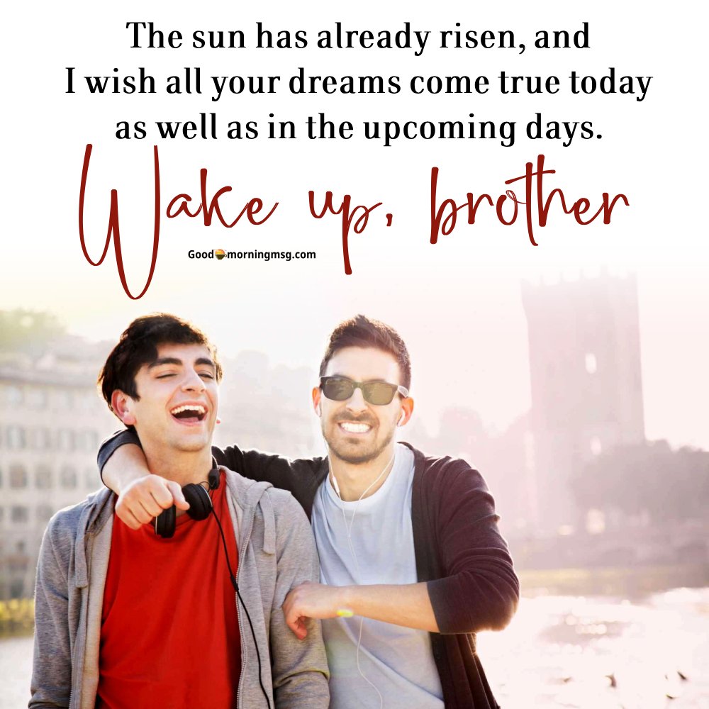 Good Morning Brother Message I Goodmorningmsg