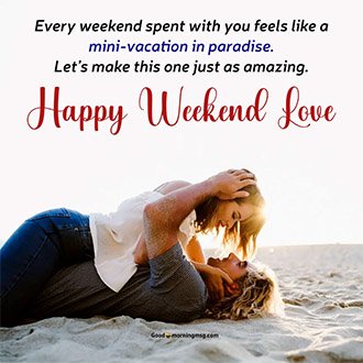 Good Morning Enjoy Your Weekend