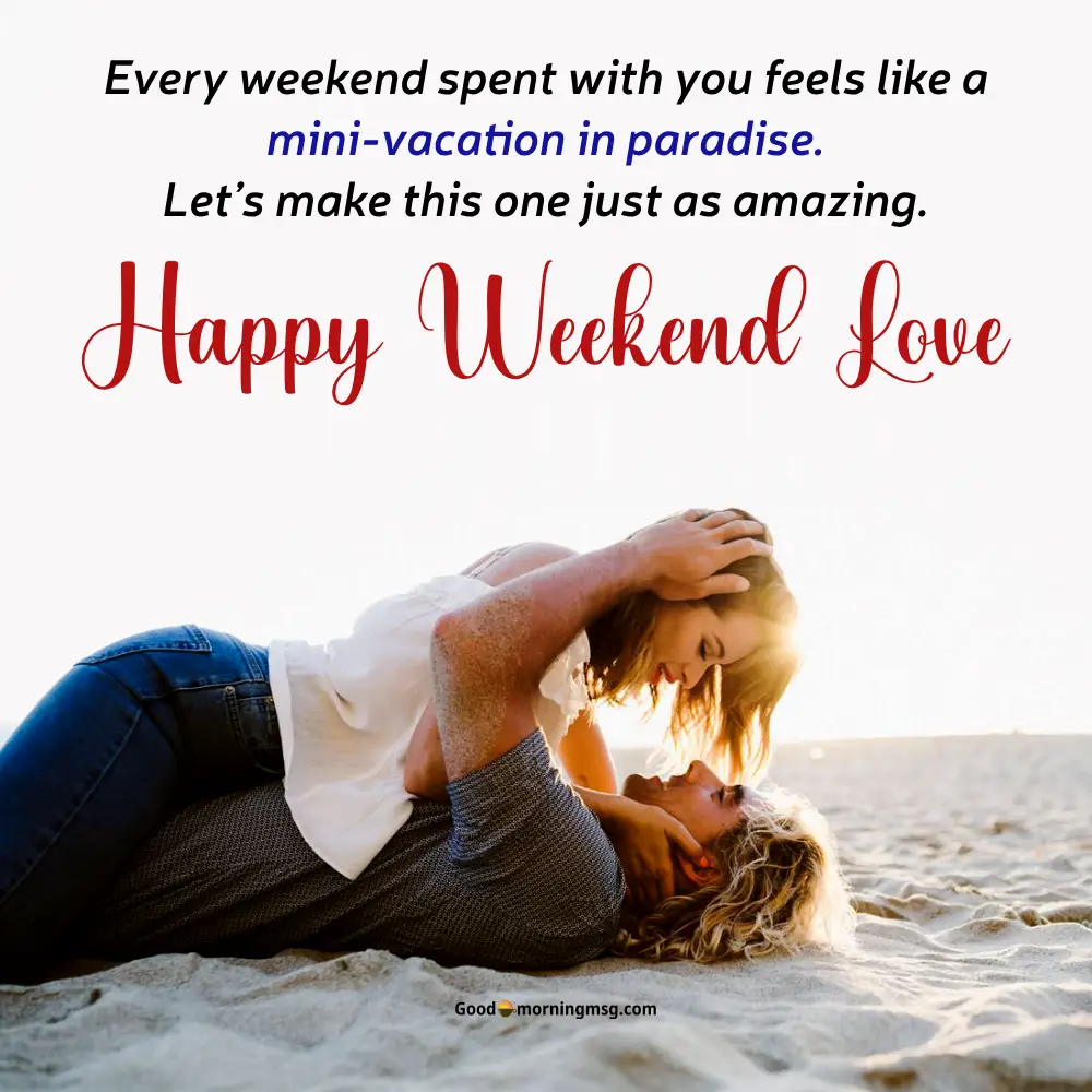 Good Morning Enjoy Your Weekend