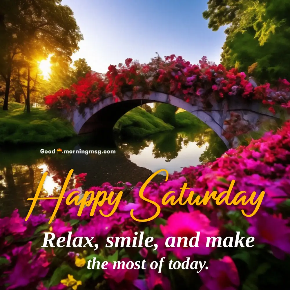 Good Morning Quotes On Saturday I Goodmorningmsg
