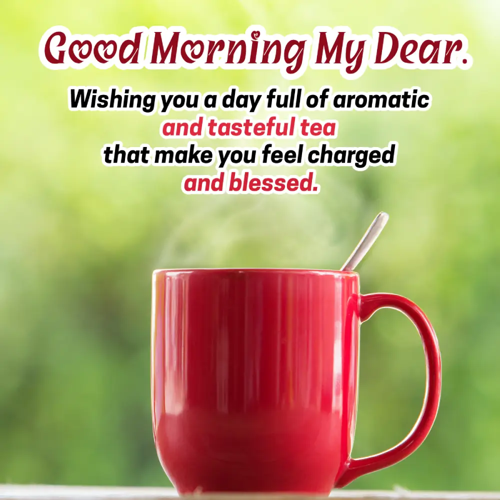 Good Morning Tea Cup