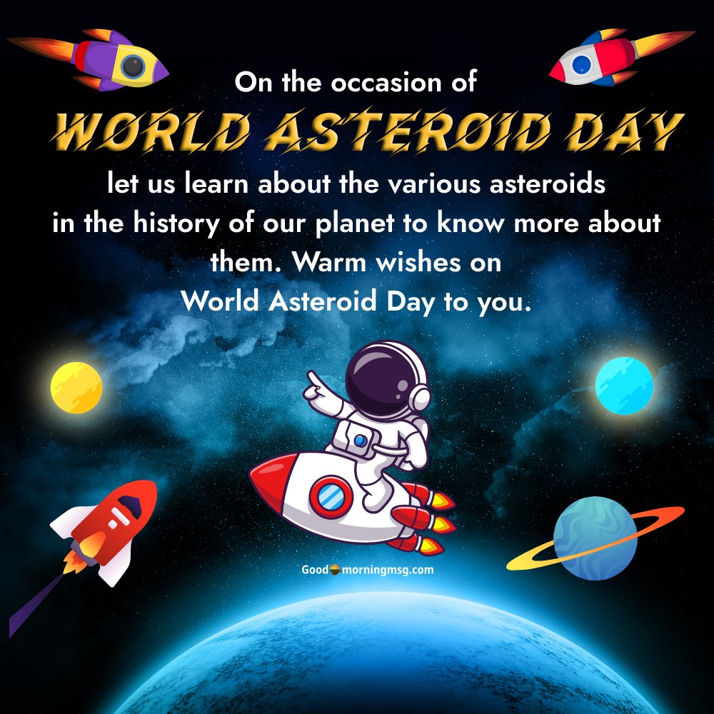 Happy Asteroid Day I Goodmorningmsg