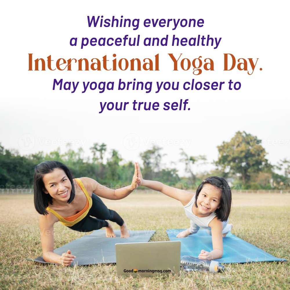 Happy International Yoga Day 2025 Quotes And Wishes I Goodmorningmsg