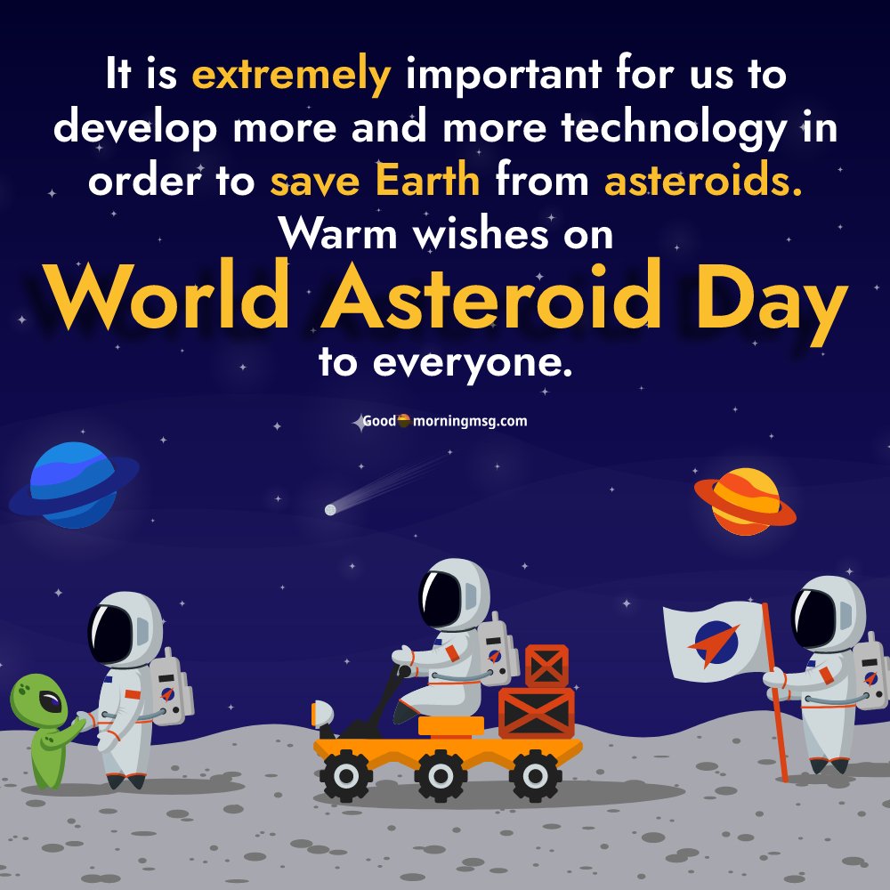 Happy World Asteroid Day Images I Goodmorningmsg