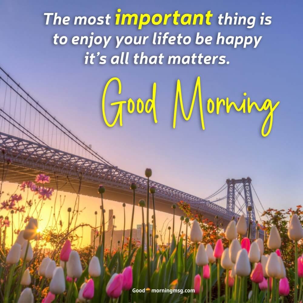 Inspirational Life Good Morning Quotes I Goodmorningmsg