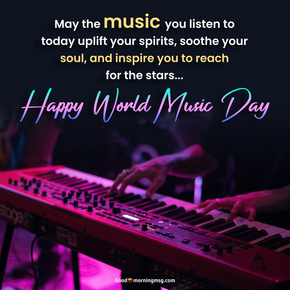 Inspirational World Music Day Quotes I Goodmorningmsg