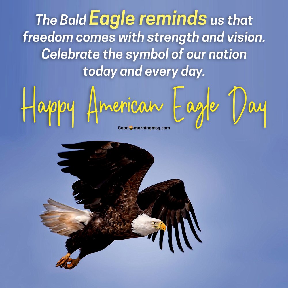 National American Eagle Day I Goodmorningmsg