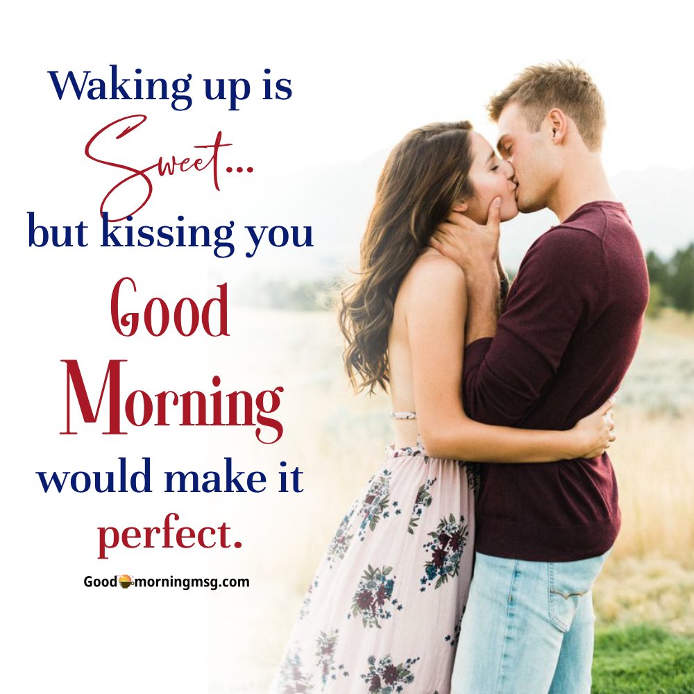 Pictures Of Good Morning Hugs And Kisses For Her